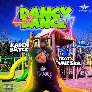 Dancy Dance (feat. Une3kK)