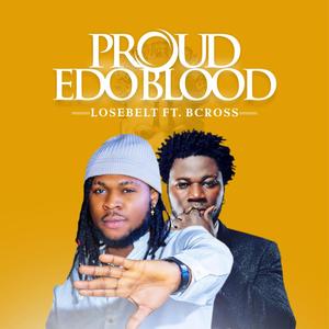 Proud edo blood (feat. Bcross)