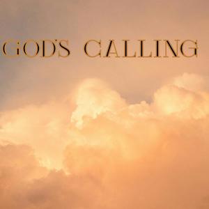 God's calling (Explicit)