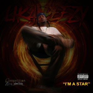 I'm a Star (Explicit)