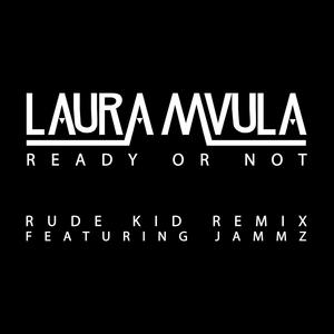 Ready or Not (Rude Kid Remix) [Explicit]