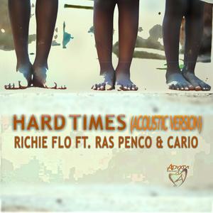 Hard Times (feat. Ras Penco & Cario) (Acoustic)