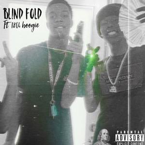 Blind fold(feat. 1804Boogie) (Explicit)