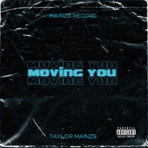 Moving You