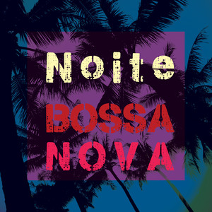 Noite Bossa Nova Walking Around Rio