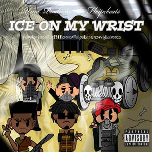 Ice On My Wrist (Explicit)