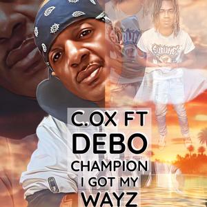 I GOT MY WAYZ (feat. DEBO CHAMP)