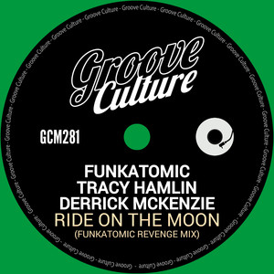 Ride On The Moon (Funkatomic Revenge Extended)