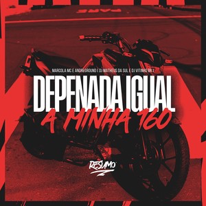 Depenada Igual Minha 160