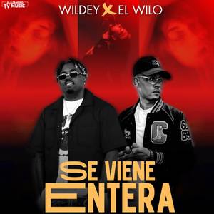 SE VIENE ENTERA (Explicit)