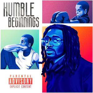 Humble Beginnings (Explicit)