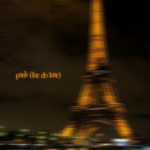 paris (luz do luar) [Explicit]