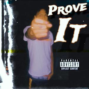 Prove It (Explicit)