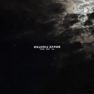 BRAVE FIGHTER (feat. 143) (Explicit)