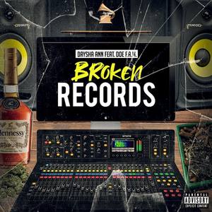 Broken Records (feat. Doe F.A.M.)