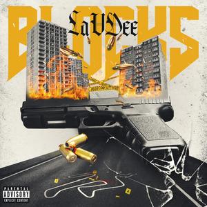 BLOCKS (feat. LavDee) [Explicit]