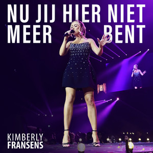 Nu Jij Hier Niet Meer Bent