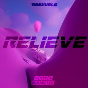 Relieve (VOXX Remix|Explicit)