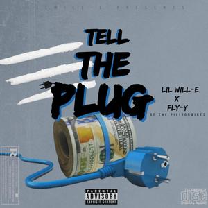 Tell The Plug (feat. Fly-Y of tha Pillionaires) [Special Version] [Explicit]