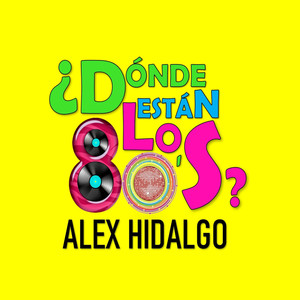 ¿Dónde están los 80's?