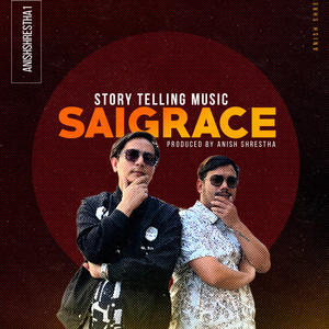 Saigrace - Storyteller (feat. Saigrace Pokhrel)