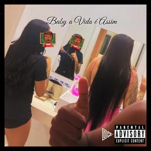 Baby a vida é assim (Explicit)