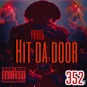 Hit Da Door (Explicit)