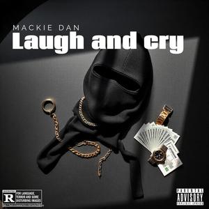 Laugh & Cry (Explicit)