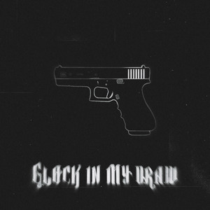 Glock in My Draw (Explicit)