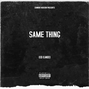 Same Thing (Explicit)