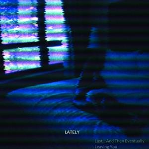 Lately the EP