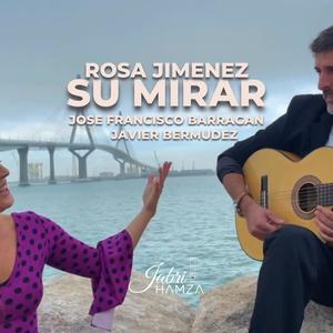 SU MIRAR (feat. ROSA JIMENEZ, JOSE FRANCISCO BARRAGAN & JAVIER BERMUDEZ)