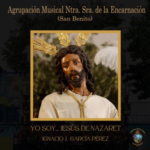 Yo Soy... Jesús de Nazaret