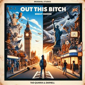 Out This ***** (Brexit Riddim) [Explicit]