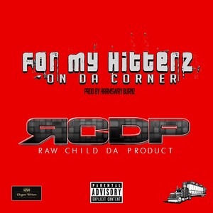 For My Hitterz on da Corner (Explicit)