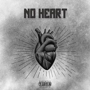 No Heart (Explicit)