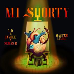 Mi Shorty (feat. Isjaydee & Sebas R) (Explicit)
