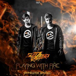 Sub Zero Project-Playing With Fire (IAMMRGODIE Remix)