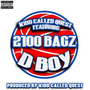 D Boy (feat. 2100 Bagz) [Explicit]