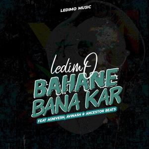 Bahane Bana Kar (feat. Agnivesh, Avinash & Ancestor Beats)