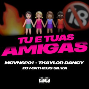 TU E TUAS AMIGAS
