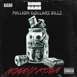 Millon Dollars Bills (feat. No rome & Babe Rainbow)