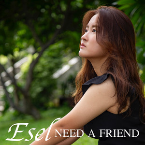 Need a Friend