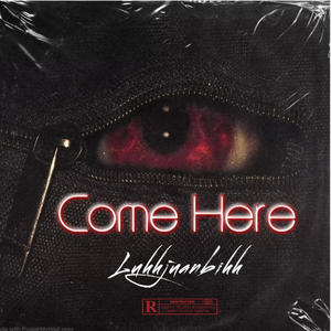 Come here (Explicit)