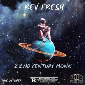 22ND CENTURY MONK (Explicit)