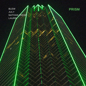 Prism(feat. Nathan Riese, July & Laurr) (Explicit)