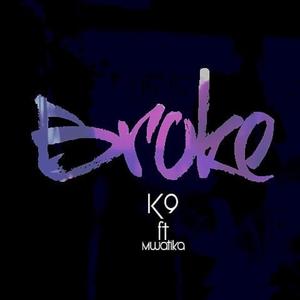Broke (feat. Mwatika & K Tisa) (Explicit)