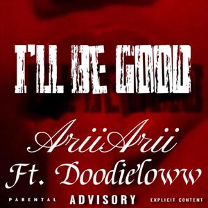 Ill be good (feat. Doodieloww) (Remix)