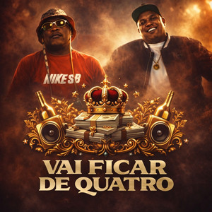 Vai Ficar De Quatro (Explicit)