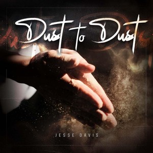 Dust to Dust (Explicit)